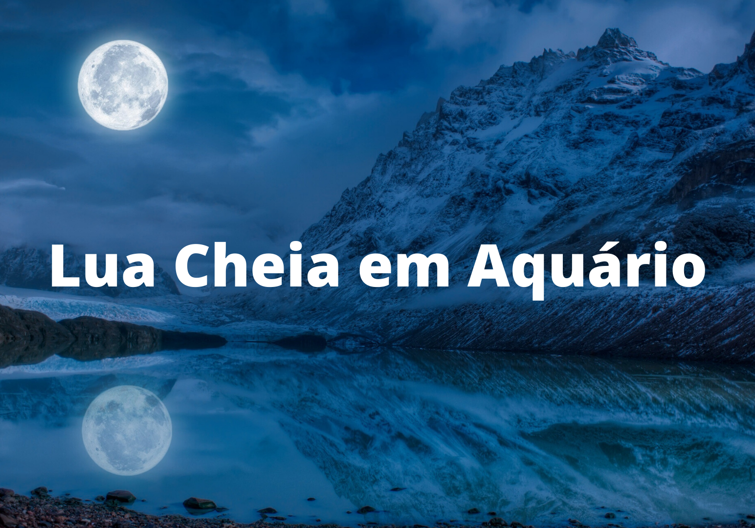 Lua Cheia em Aquário