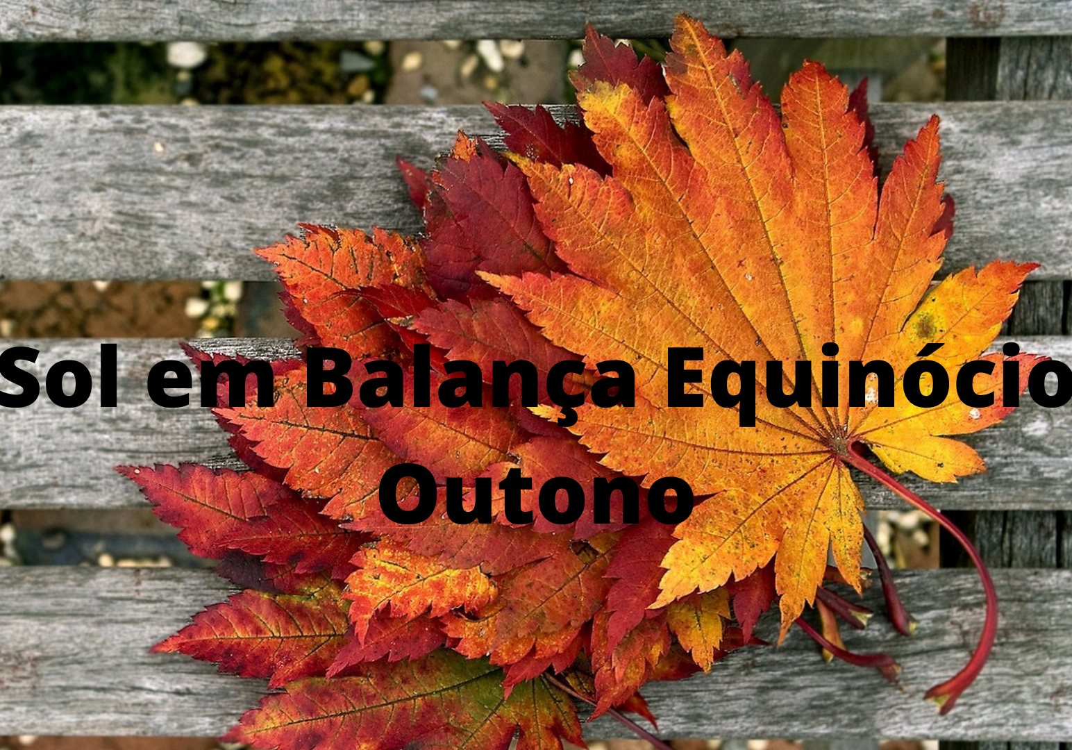 Sol em Balança Equinócio Outono